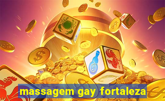 massagem gay fortaleza